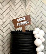 Gone Fishing wood acrylic cake topper or Charm - stylish cake sign for baby Birthday - men | Fish | outdoor